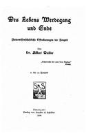 Des Lebens Werdegang und Ende