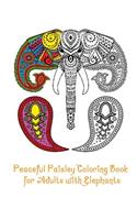 Peaceful Paisley Coloring Book for Adults with Elephants