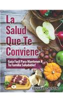 La Salud Que Te Conviene!