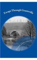 Escape Through Grantsville