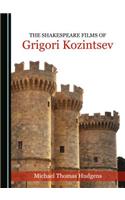 Shakespeare Films of Grigori Kozintsev