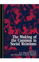 The Making of the Common in Social Relations