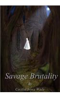 Savage Brutality