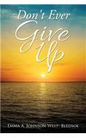 Don't Ever Give Up: (English)
