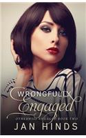 Wrongfully Engaged