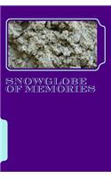 Snowglobe Of Memories