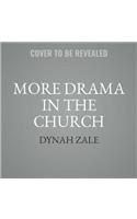 More Drama in the Church