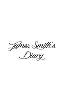 James Smith's Diary: (Your Diary)