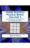 Hard Sudoku Puzzle Book Volume 3