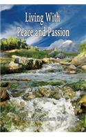 Living With Peace and Passion