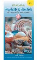 Field Guide to Seashells and Shellfish of the Pacific Northwest