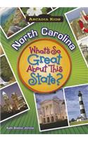 North Carolina: What's So Great about This State?