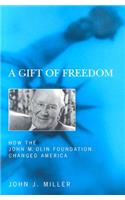 A Gift of Freedom