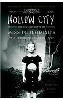 Hollow City (The Second Novel of Miss Peregrine’s Peculiar Children)
