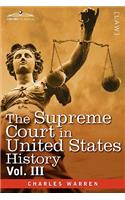 The Supreme Court in United States History, Vol. III (in Three Volumes)