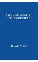 Life and Work at the Courier