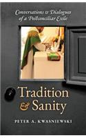 Tradition and Sanity