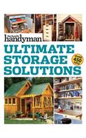 Family Handyman Ultimate Storage Solutions