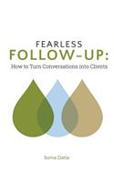 Fearless Follow-Up