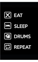 Eat Sleep Drums Repeat: Lined Notebook / Journal Gift - Personal Organizer 2020 - 120 Pages, 6x9 Inch White Paper, Soft Cover, Matte Finish