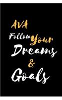 AVA Follow Your Dreams & Goals