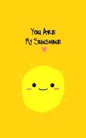 You Are My Sunshine