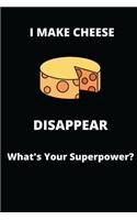 I Make Cheese Disapper - What's Your Superpower?