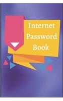 Internet Password Book Notebook Journal: Premium Passkey Record Journal Logbook To Protect Usernames Passwords Internet Web Addresses Login And Private Information Keeper Vault