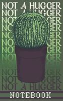 Not A Hugger Cactus Notebook College Ruled - Composition Notebook/ Journal / Notebook / Notepad / Diary / Bullet Journal - 100 Dotted Grid Lines Pages Journal Diary - Wide Ruled 8.5 x 11 in - Funny Cactus Notebook