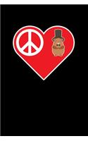 Peace Love Groundhog Day