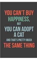 You Can't Buy Happiness, But You Can Adopt a Cat and That's Pretty Much the Same Thing