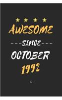 AWESOME Since October 1992 Notebook birthday Gift: Lined notebook / Journal Gift, 120 Page, 6X9 Soft Cover, Matte Finish