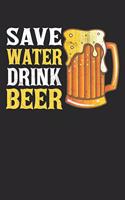 Save Water Drink Beer