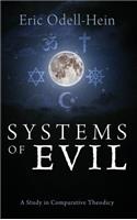Systems of Evil: A Study in Comparative Theodicy