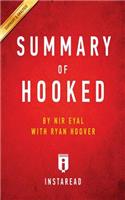 Summary of Hooked: by Nir Eyal with Ryan Hoover Includes Analysis
