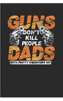Guns Don't Kill People, Dads With Pretty Daughters Do!: Daughters Notebook, Graph
