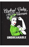 Cerebral Palsy Warrior Unbreakable