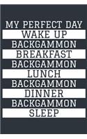 Backgammon Notebook 'My Perfect Day' - Funny Backgammon Player Gift - Backgammon Journal - Backgammon Diary
