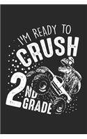 I'm ready to crush 2nd grade: 2nd Grade Dinosaur Monster Truck School Student Dot Grid Notebook 6x9 Inches - 120 dotted pages for notes, drawings, formulas - Organizer writing bo