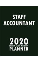 Staff Accountant 2020 Weekly and Monthly Planner: 2020 Planner Monthly Weekly inspirational quotes To do list to Jot Down Work Personal Office Stuffs Keep Tracking Things Motivations Notebook