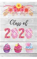 Class of 2020: Sweet Cupcake Treats Blank Notebook for 2020 Senior Graduation Gift
