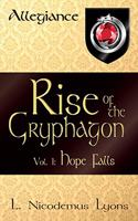 Rise of the Gryphagon: Vol. 1: Hope Falls(8 Allegiance)