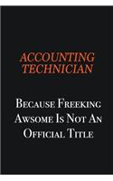 Accounting Technician Because Freeking awsome is not an official title: Writing careers journals and notebook. A way towards enhancement