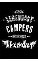 Legendary Campers are born in November: Blank Lined Journal Notebooks Diary as Appreciation, Birthday, Welcome, Farewell, Thank You, Christmas, Graduation gifts. for workers & friends. Alt