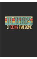 10 Years Of Being Awesome