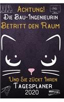 Achtung! Die Bau-Ingenieurin betritt den Raum und Sie zückt Ihren Tagesplaner 2020: DIN A5 Kalender / Terminplaner / Tageskalender 2020 12 Monate: Januar bis Dezember 2020 - Jeder Tag auf 1 Seite