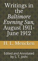 Writings in the Baltimore Evening Sun, August 1911-June 1912