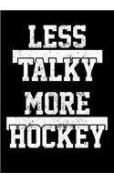 Hockey Player Game Statistics Log Less Talky More Hockey: Kids Hockey Analytics For Boys & Girls (Defencemen, Centers or Wingers)