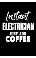 Instant Electrician Just Add Coffee