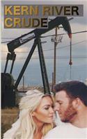 Kern River Crude: A Bakersfield Story
